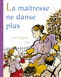 Maîtresse ne danse plus (La)